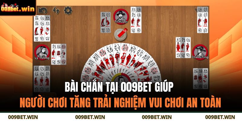 Cách Chơi Bài Chắn 009bet – Bí Quyết Cao Thủ Từ Con Số 0 3 Bài chắn tại 009BET giúp người chơi tăng trải nghiệm vui chơi an toàn