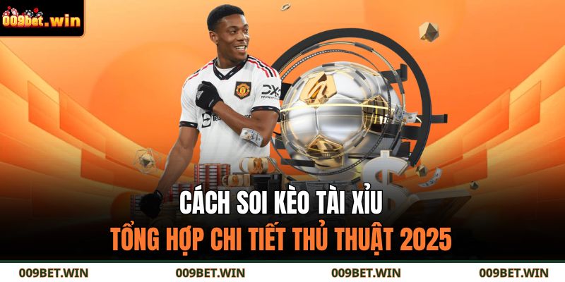 cách soi kèo tài xỉu