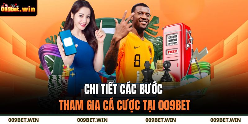 009bet 16 Chi tiết các bước tham gia cá cược tại 009BET