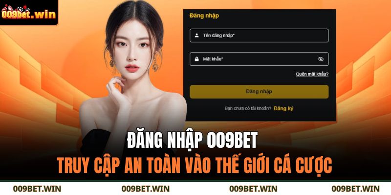 Đăng nhập 009BET