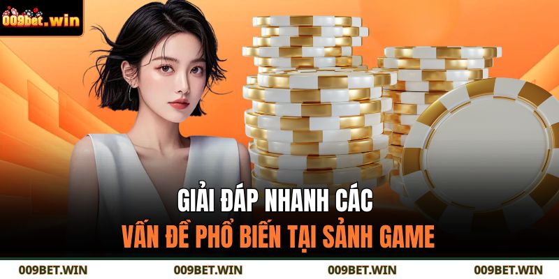 Poker 009BET - Hướng Dẫn Chơi Chi Tiết Cho Người Mới 4 Giải đáp nhanh các vấn đề phổ biến tại sảnh game