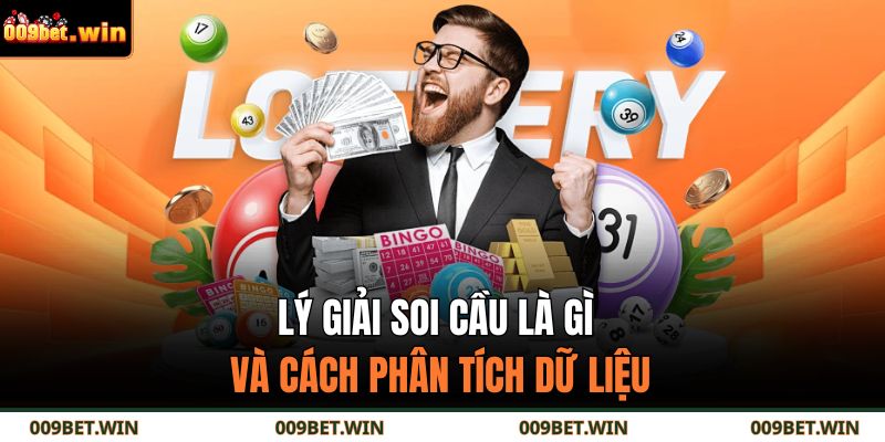 Soi Cầu Là Gì Và Cách Áp Dụng Trong Dự Đoán Xổ Số 009BET 4 Lý giải soi cầu là gì và cách phân tích dữ liệu