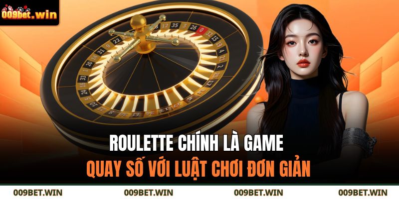 Roulette 009bet, Chiến Thuật Giúp Chinh Phục Bánh Xe May Mắn 2 Roulette chính là game quay số với luật chơi đơn giản