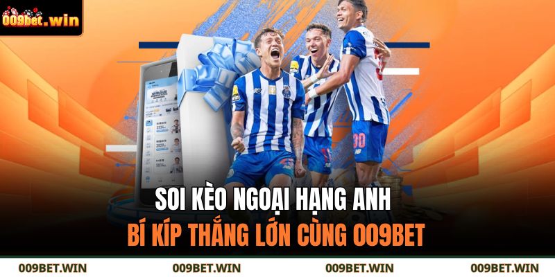 soi kèo ngoại hạng anh